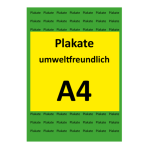 Plakate DIN A4 - umweltfreundlich